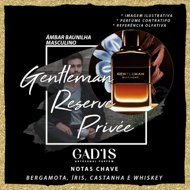 Perfume Similar Gadis 1113 Inspirado em Gentleman EDP Reserve Privée Contratipo